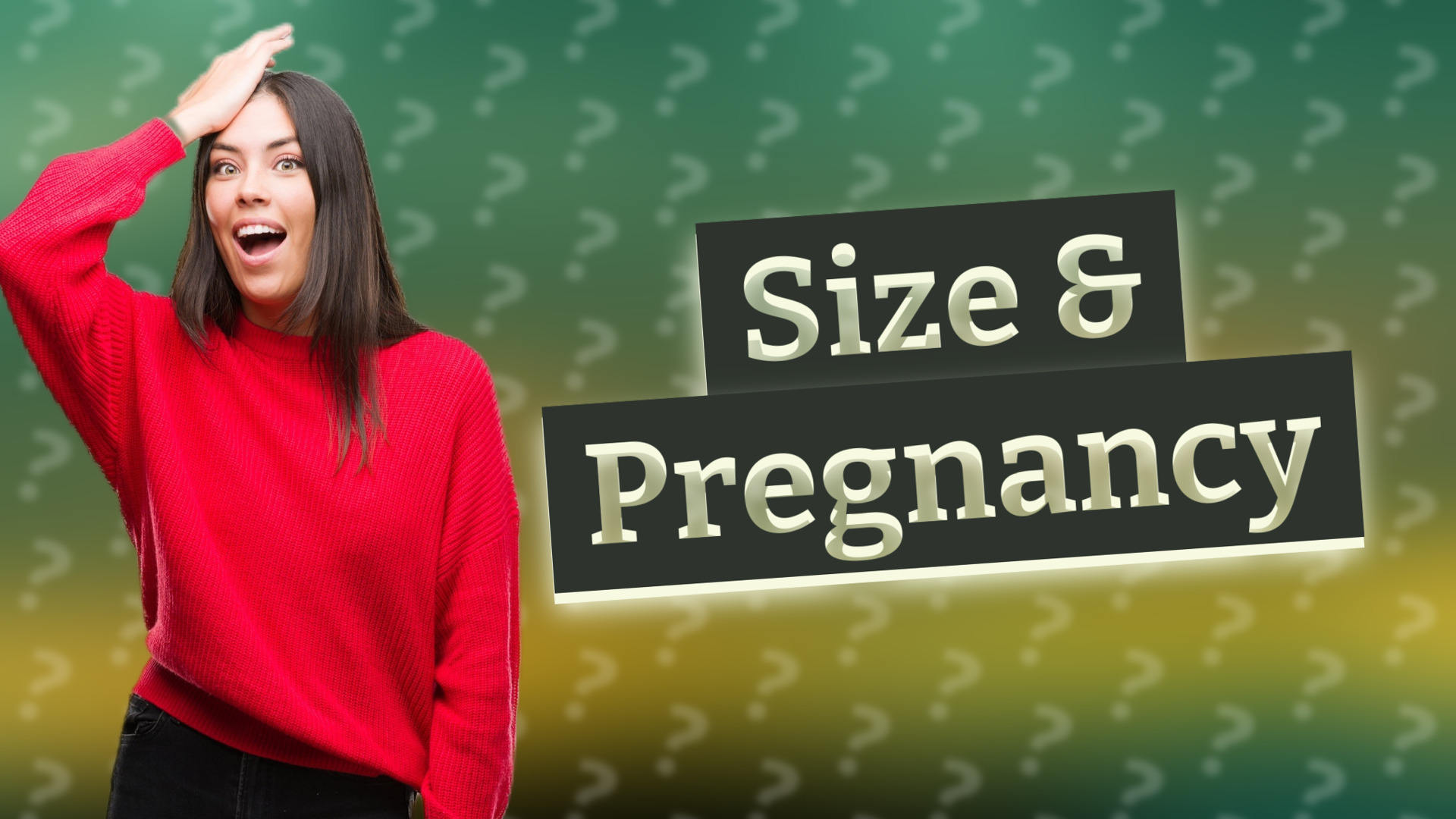 Size & Pregnancy