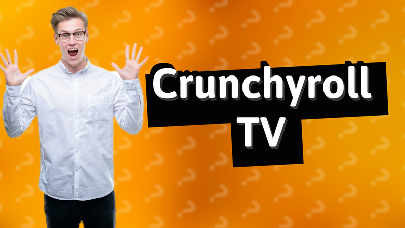 Crunchyroll TV