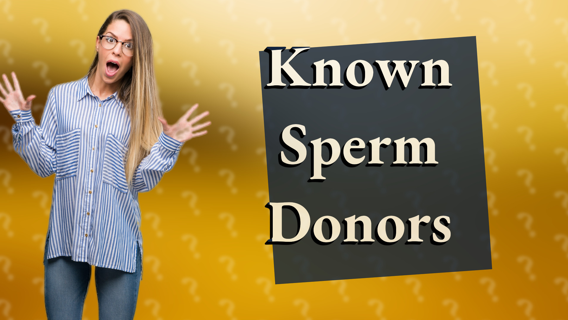 Known Sperm Donors
