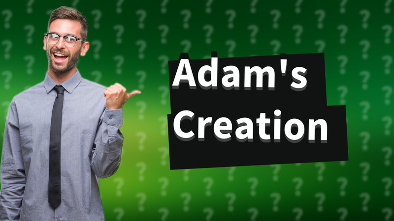 Adam's Creation