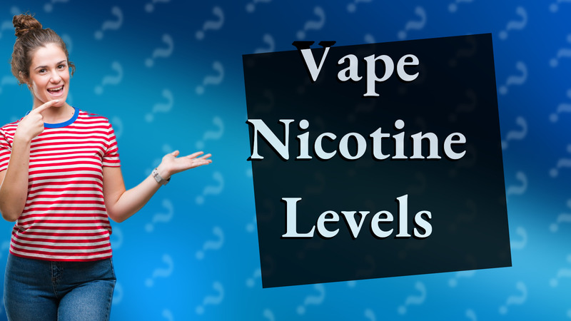 Vape Nicotine Levels