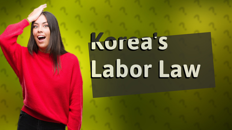 Korea's Labor Law
