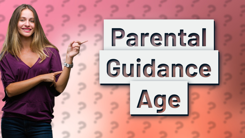 Parental Guidance Age