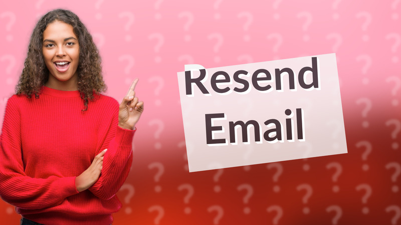 Resend Email