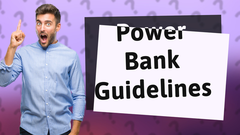 Power Bank Guidelines