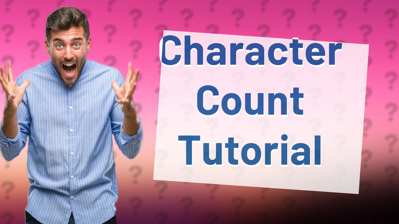Character Count Tutorial