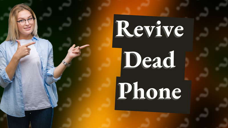 Revive Dead Phone