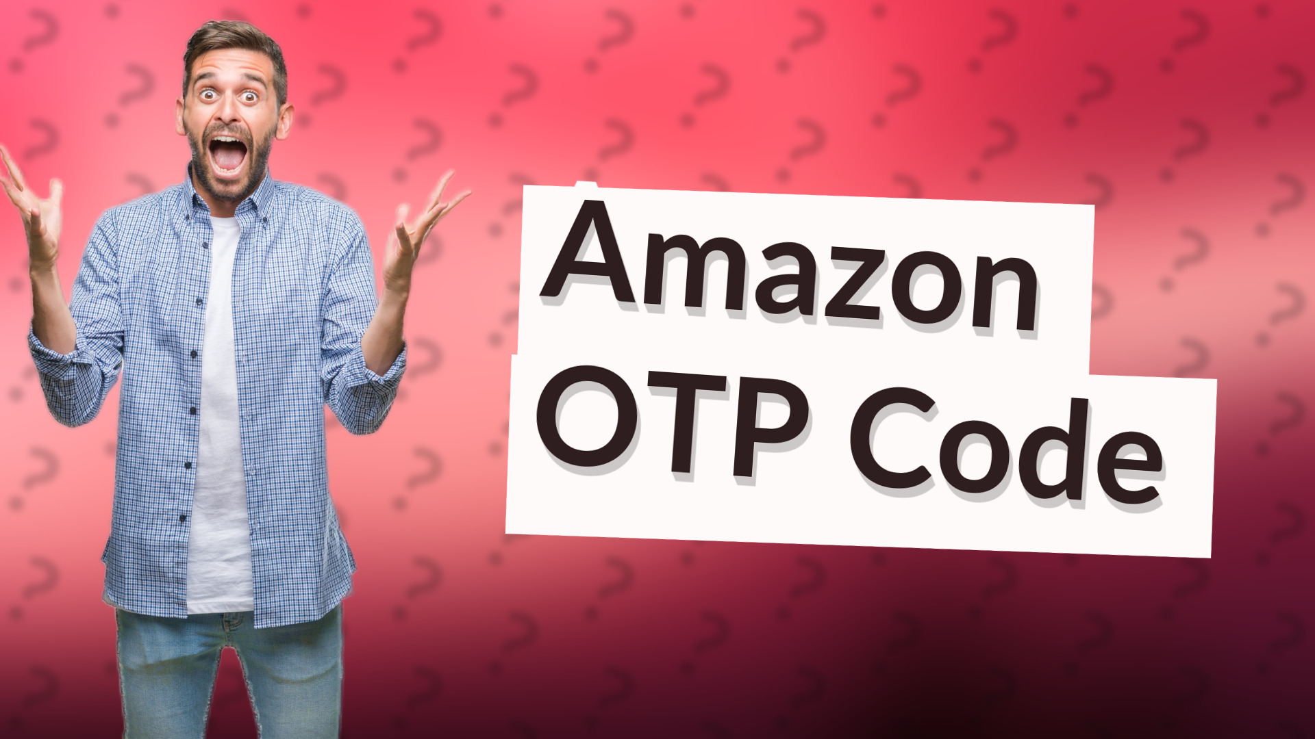 Amazon OTP Code