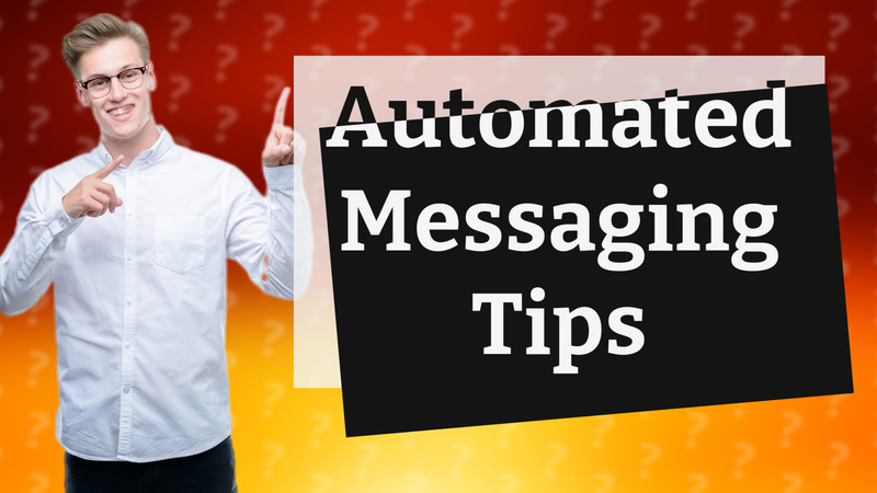 Automated Messaging Tips