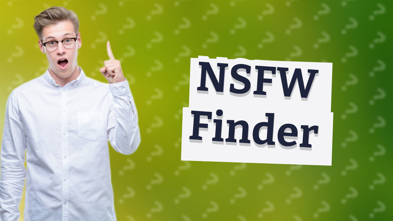 NSFW Finder