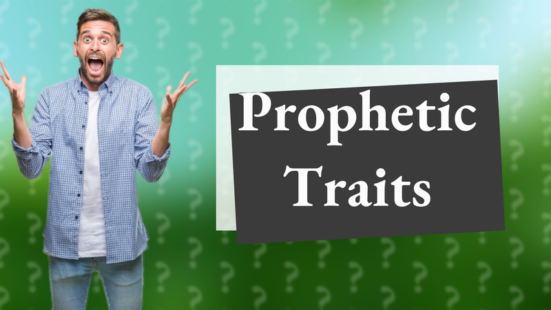 Prophetic Traits