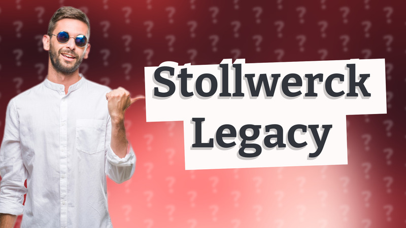 Stollwerck Legacy