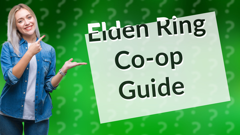 Elden Ring Co-op Guide