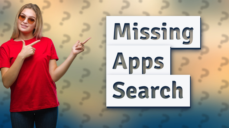 Missing Apps Search