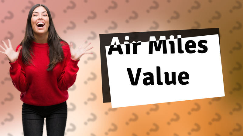 Air Miles Value