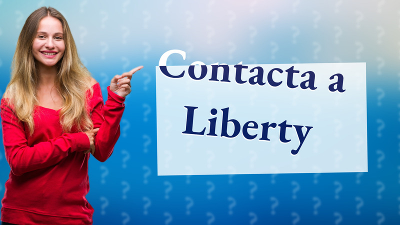 Contacta a Liberty