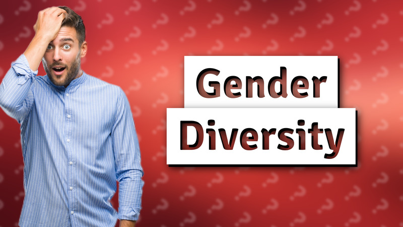 Gender Diversity