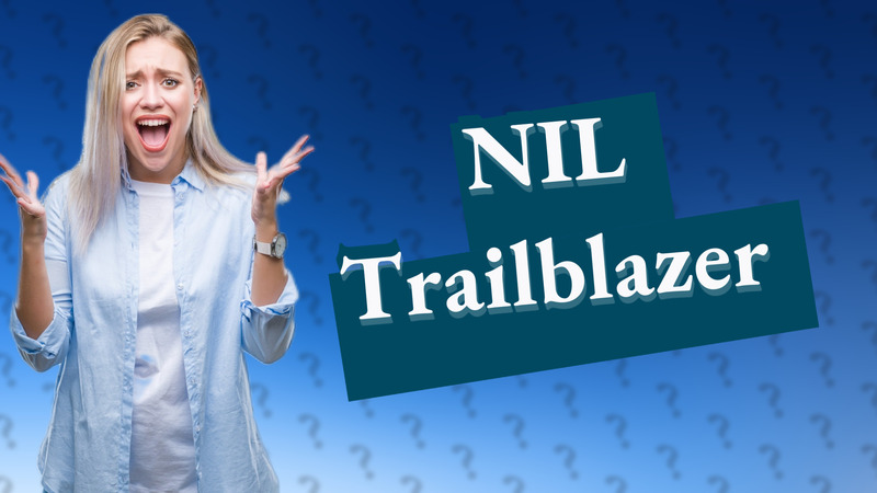 NIL Trailblazer