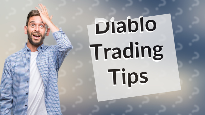 Diablo Trading Tips