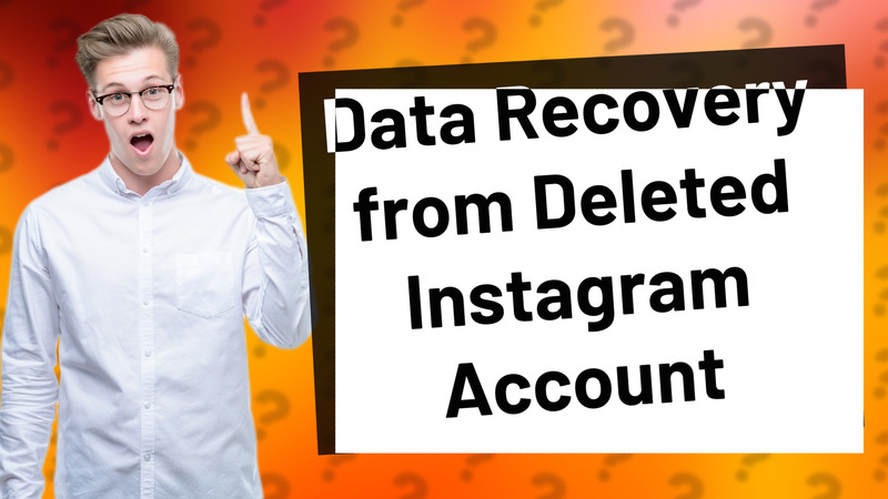 Data Recovery from Deleted Instagram Account