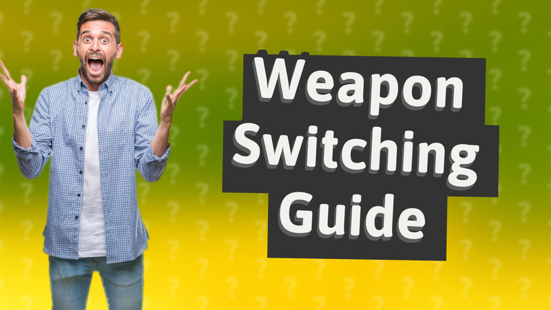 Weapon Switching Guide