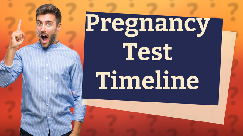 Pregnancy Test Timeline