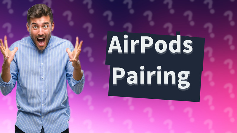 AirPods Pairing