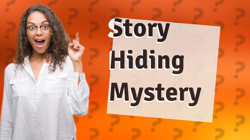 Story Hiding Mystery