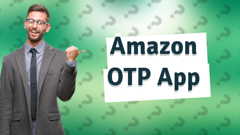Amazon OTP App