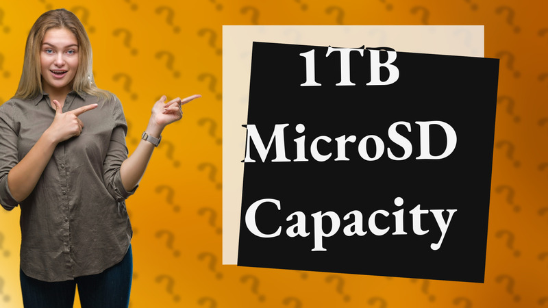 1TB MicroSD Capacity