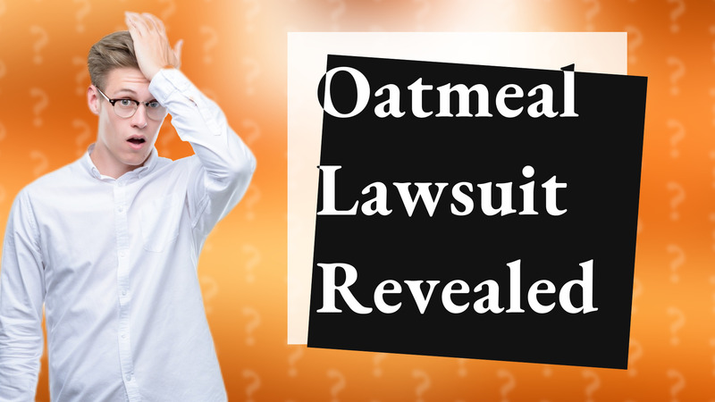 Oatmeal Lawsuit Revealed