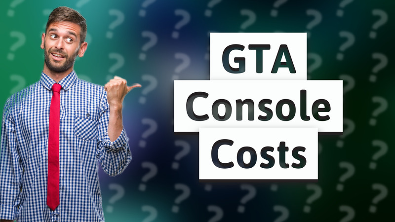 GTA Console Costs