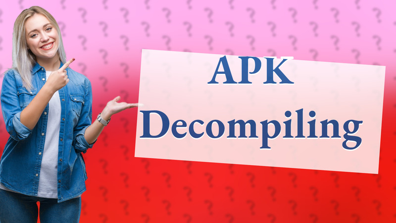 APK Decompiling