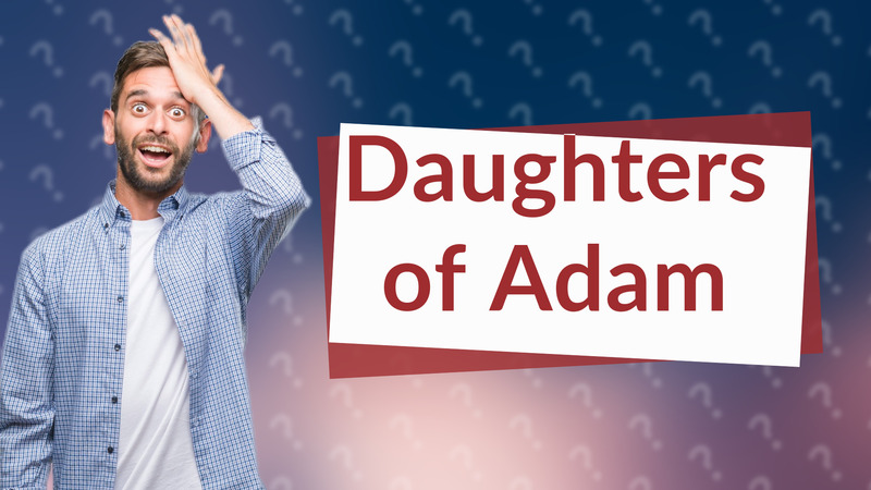 Daughters of Adam