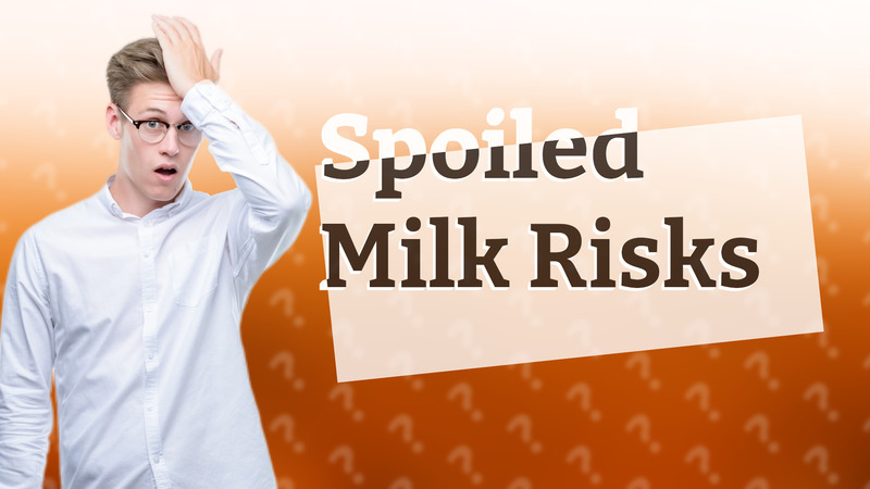 Spoiled Milk Risks