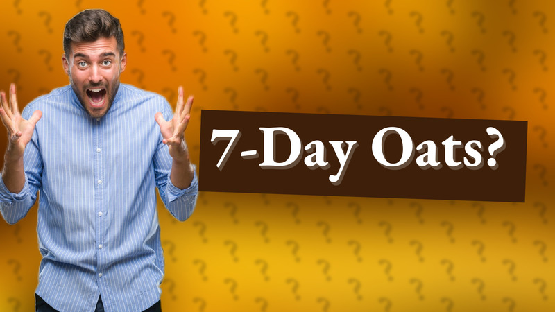 7-Day Oats?