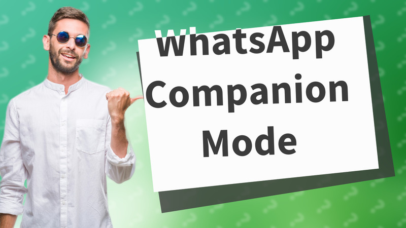 WhatsApp Companion Mode