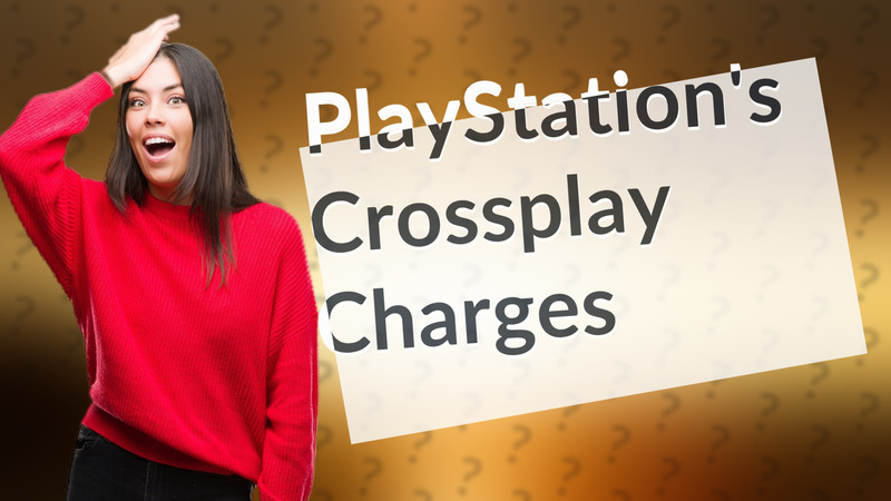 PlayStation's Crossplay Charges
