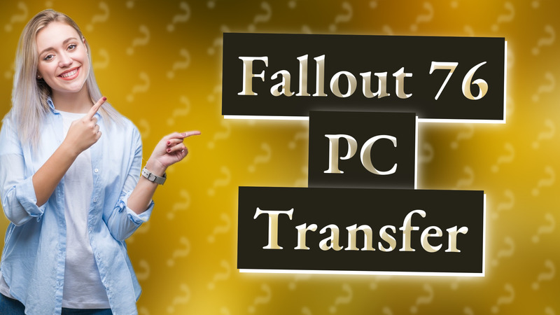 Fallout 76 PC Transfer