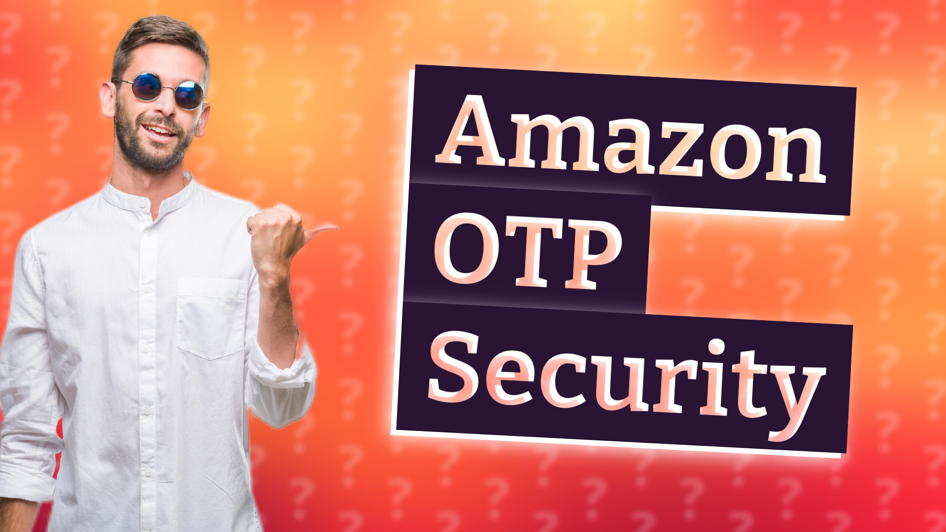 Amazon OTP Security