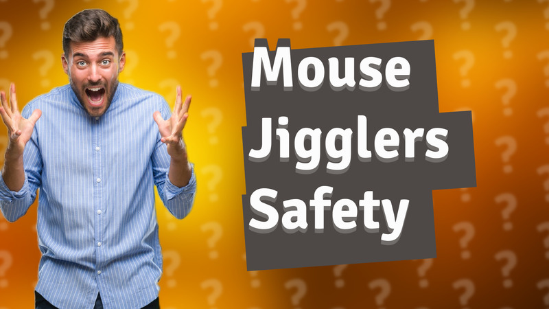 Mouse Jigglers Safety