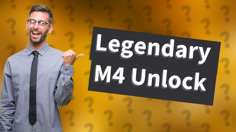 Legendary M4 Unlock