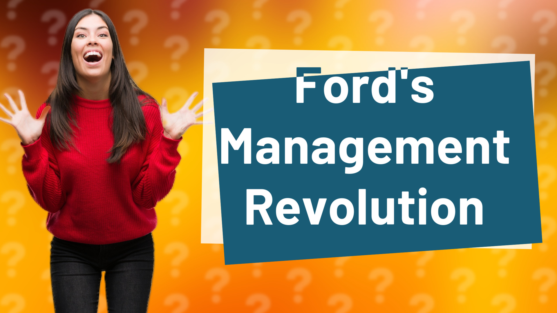Ford's Management Revolution