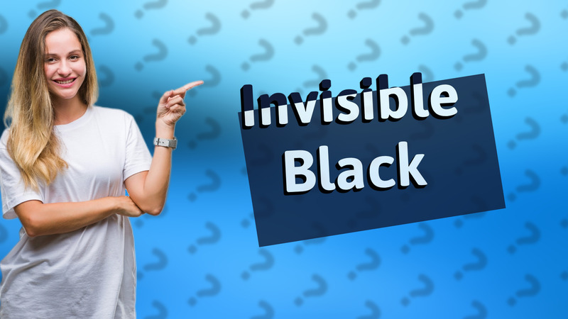 Invisible Black