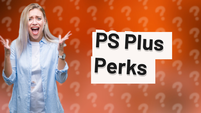 PS Plus Perks