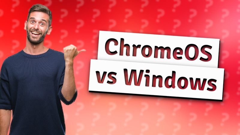 ChromeOS vs Windows