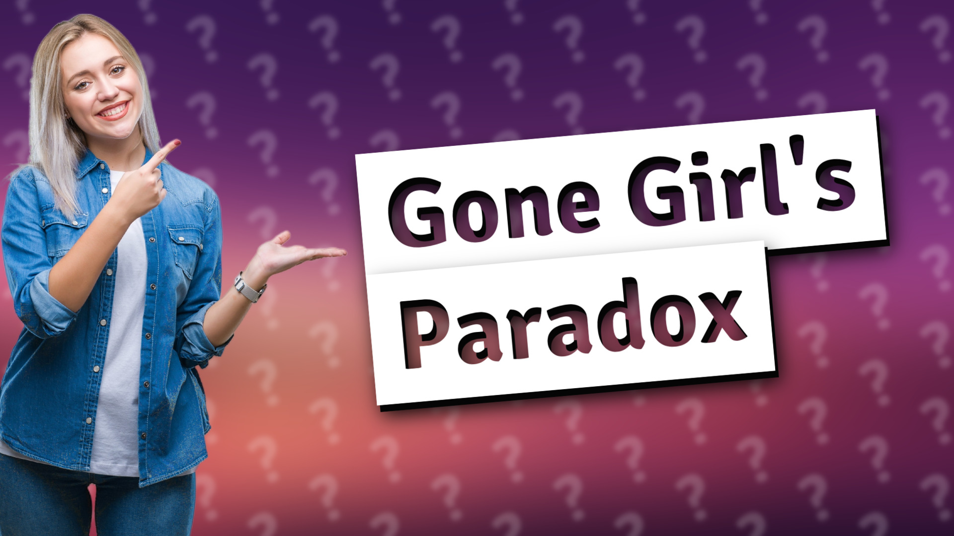 Gone Girl's Paradox