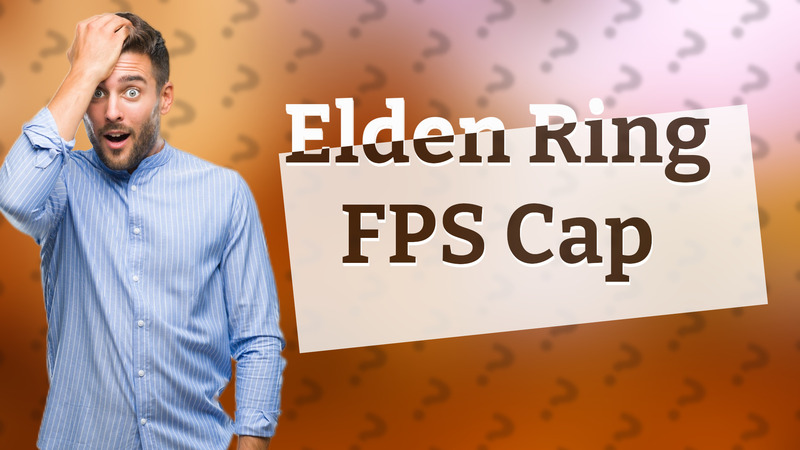 Elden Ring FPS Cap