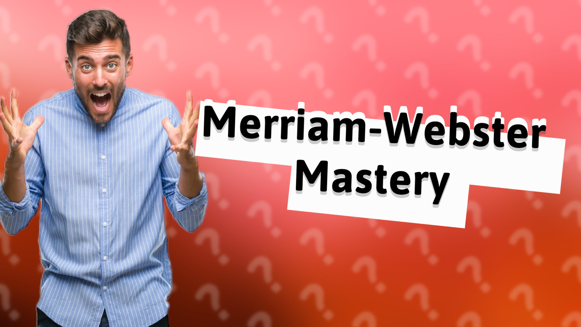 Merriam-Webster Mastery