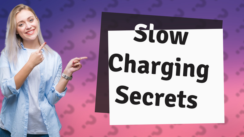 Slow Charging Secrets